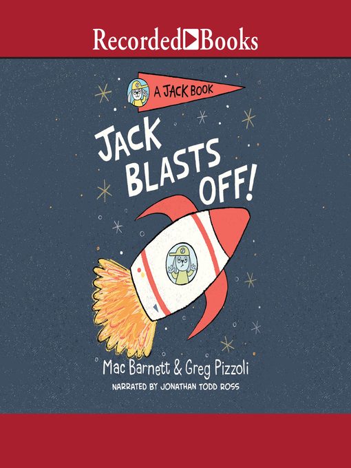 Title details for Jack Blasts Off! by Mac Barnett - Available